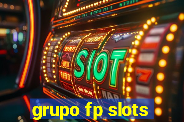 grupo fp slots